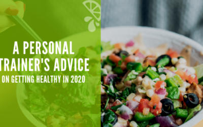 A Personal Trainer’s Advice On Getting Healthy in 2020