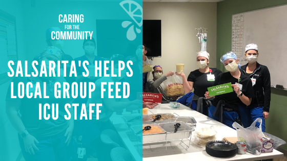 Salsarita’s Helps Local Group Feed ICU Staff